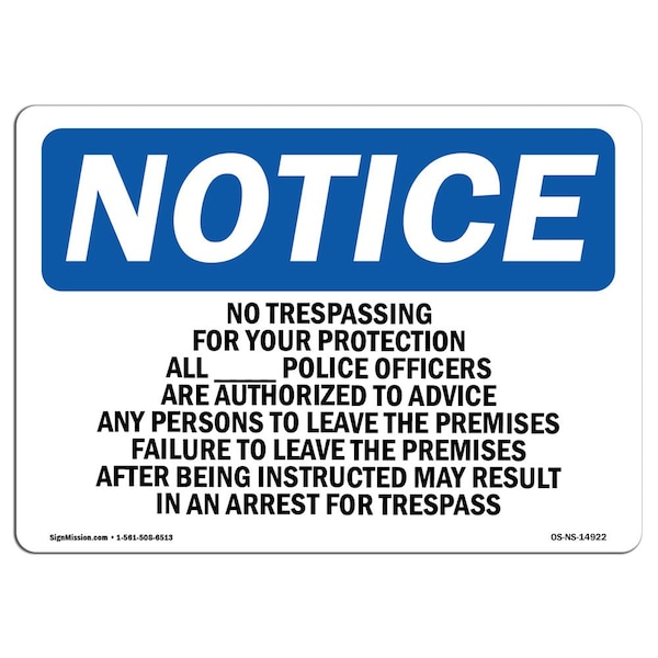 OSHA, No Trespassing For Your Protection All _ , 5in X 3.5in, 10PK, 5" W, 3.5" H, Landscape, PK10